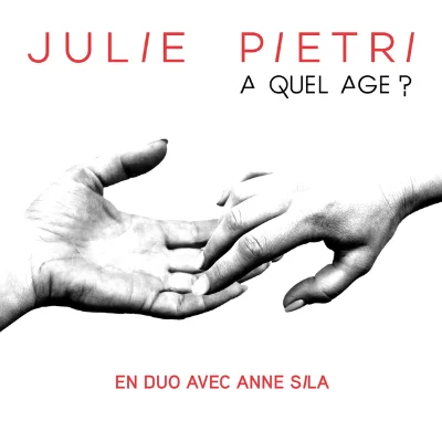Julie PIETRI feat Anne SILA - A QUEL AGE ? - CD Single