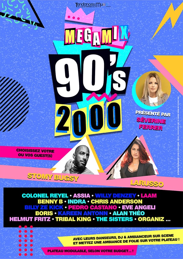 Affiche Megamix 90's - 2000 - Un spectacle Tendances & Cie